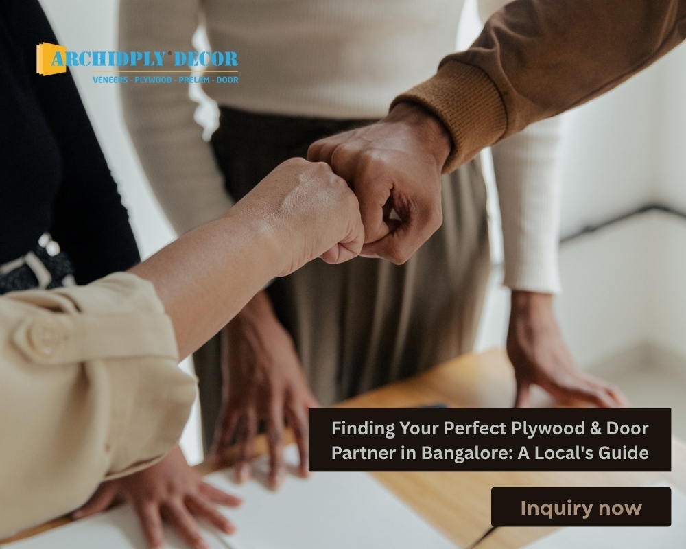 Finding Your Perfect Plywood & Door Partner in Bangalore: A Local